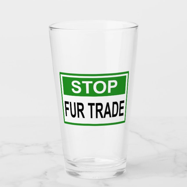Stop Fur Trade Sign green Glass (Front)
