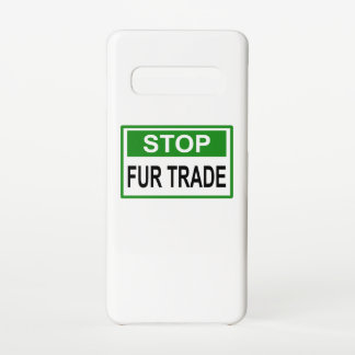 Stop Fur Trade Sign green Samsung Galaxy Case