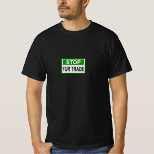 Stop Fur Trade Sign green T-Shirt