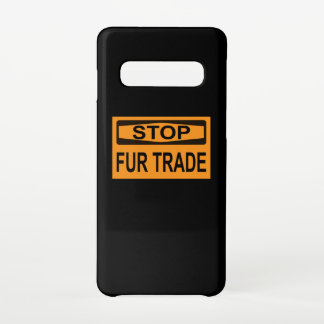 Stop Fur Trade Sign orange Samsung Galaxy Case