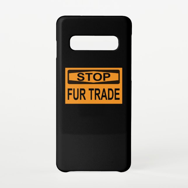 Stop Fur Trade Sign orange Samsung Galaxy Case (Back)