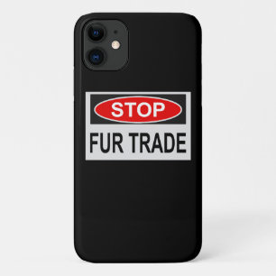 Stop Fur Trade Sign red iPhone 11 Case