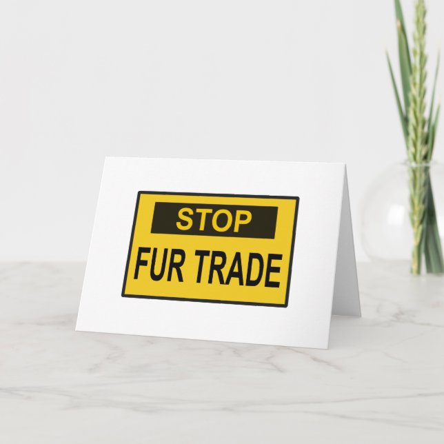 Stop Fur Trade Sign yellow Card (Front)