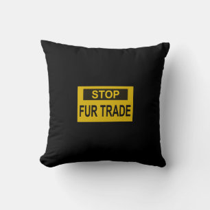 Stop Fur Trade Sign yellow Cushion