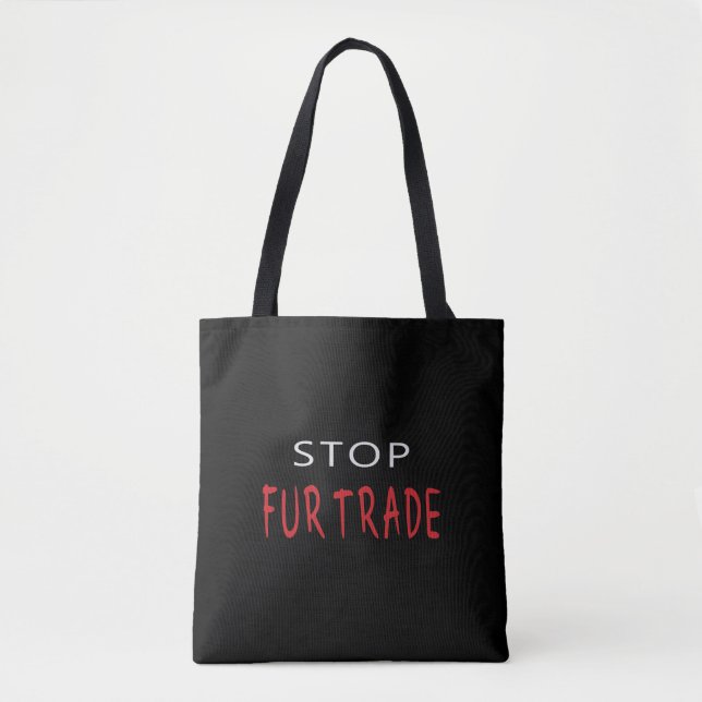 Stop Fur Trade Tote Bag (Front)