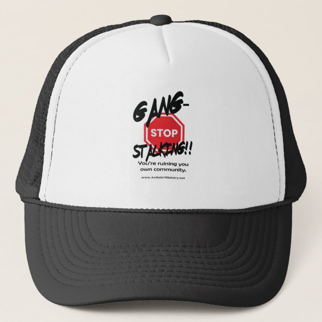 stop gang-stalking trucker's hat (Front)