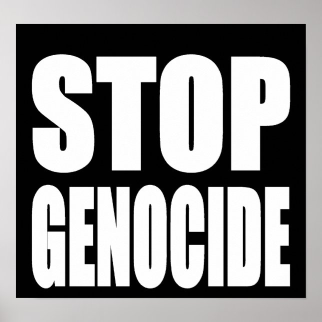 Stop Genocide. Protest Message. Poster (Front)