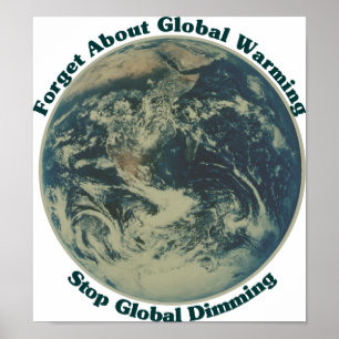 Stop Global Dimming Poster