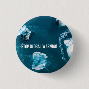Stop Global Warming 3 Cm Round Badge