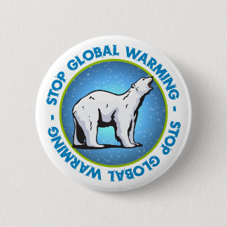 Stop Global Warming 6 Cm Round Badge