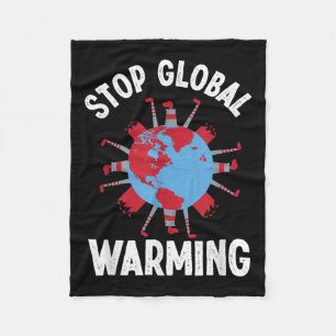 Stop Global Warming Environmental Protection Acces Fleece Blanket