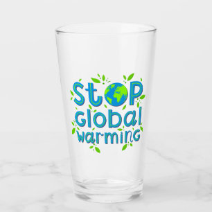 Stop Global Warming Glass