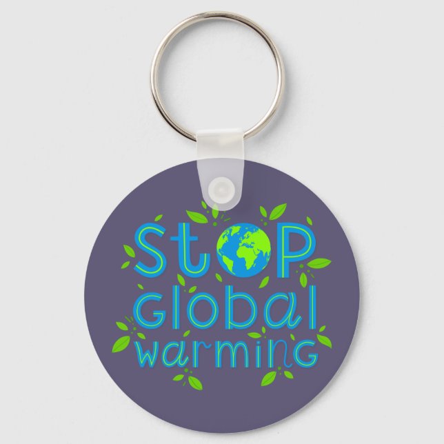 Stop Global Warming Key Ring (Front)