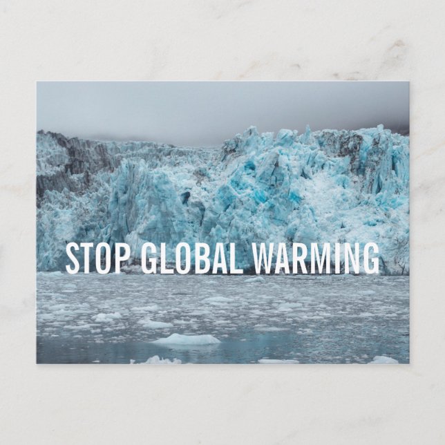 Stop Global Warming - Melting Glacier | Postcard (Front)