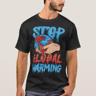 Stop Global Warming Mother Nature Earth Day Advoca T-Shirt