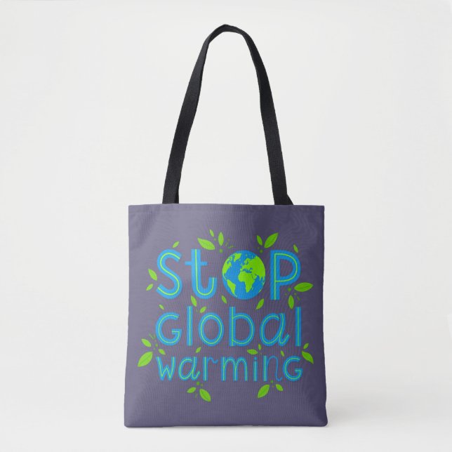 Stop Global Warming Tote Bag (Front)
