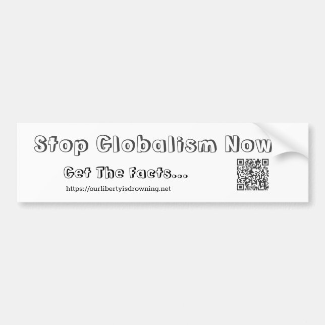 Stop Globalism Now - Bumper Sticker (Front)