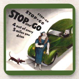 Stop, Go, but don’t hit the fat lady or her dog Coaster