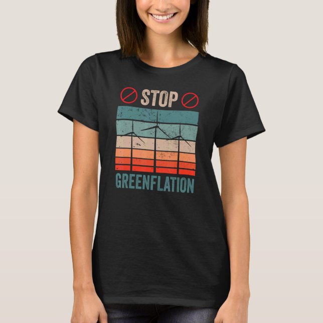 Stop Greenflation Prices Inflation Green Energy T-Shirt (Front)