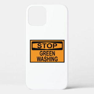 Stop Greenwashing Sign iPhone 12 Case