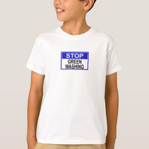 Stop Greenwashing Sign T-Shirt