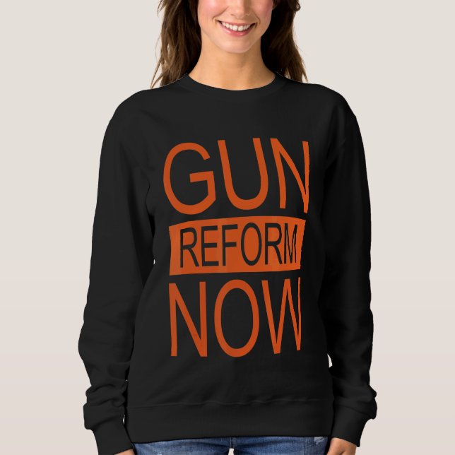 Stop Gun Enough End Gun Violence Gun Reform Now Aw Sweatshirt (Front)