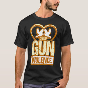 Stop gun violence design for Orange Day T-Shirt