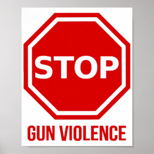 Stop Gun Violence  Poster