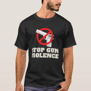 STOP GUN VIOLENCE T-Shirt