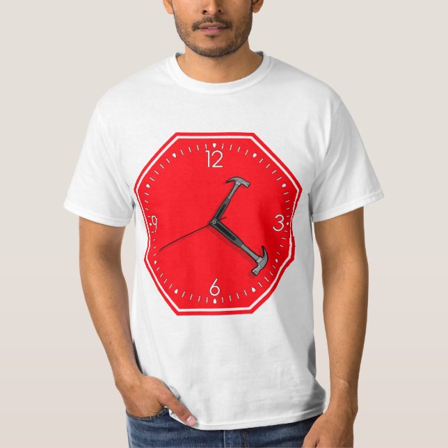 Stop Hammer Time Sign Clock T-Shirt (Front)