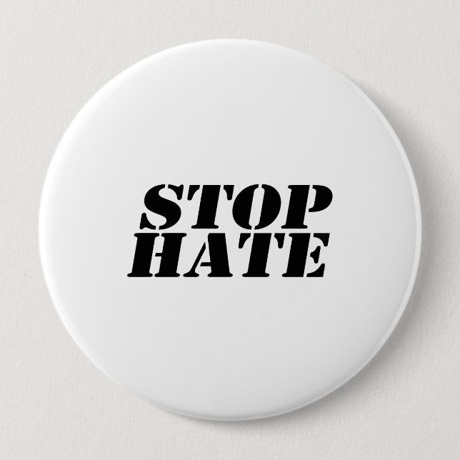 Stop Hate 10 Cm Round Badge (Front)