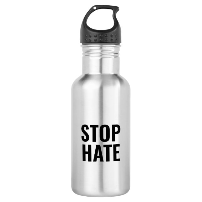 Stop Hate,  532 Ml Water Bottle (Front)