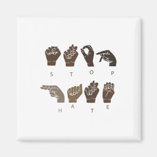 Stop Hate Asl Sign Language Black Lives Problem Bl Magnet