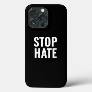 Stop Hate, black white iPhone 13 Pro Case