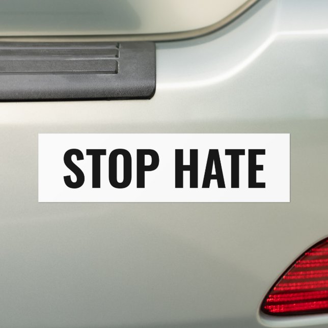 Stop Hate, black white minimalist car Bumper Stick Sticker (On Car)