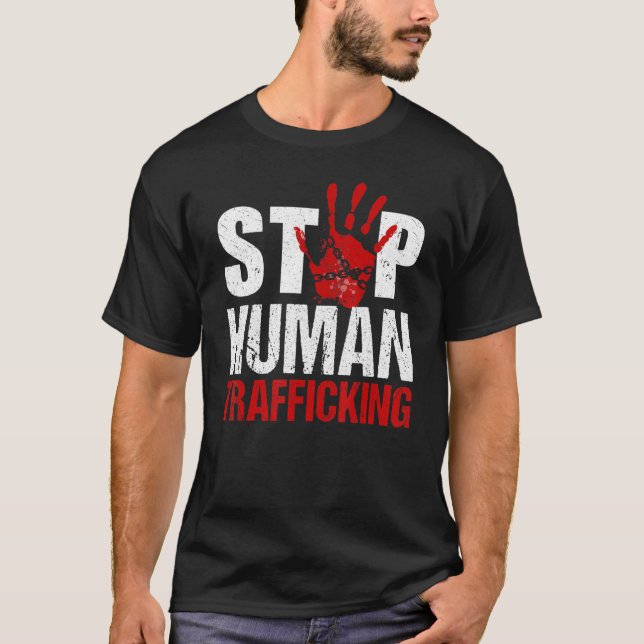 Stop Human Trafficking End Human Trafficking T-Shirt (Front)