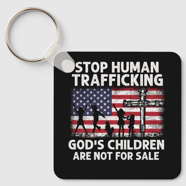 Stop Human Trafficking God'S Children Are Not For  Key Ring (Front)