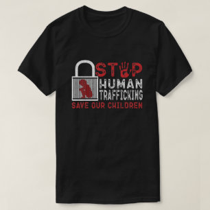 Stop Human Trafficking save our children T-Shirt