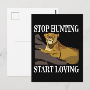Stop Hunting Start Loving Lioness Postcard