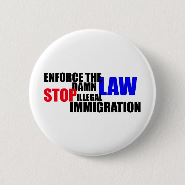 stop illegal immigration 6 cm round badge (Front)
