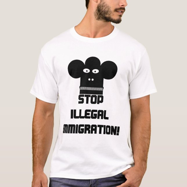 Stop illegal immigration! T-Shirt (Front)