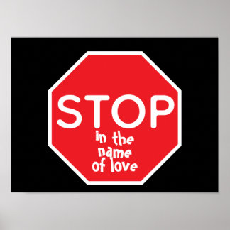 STOP in the name of love Poster