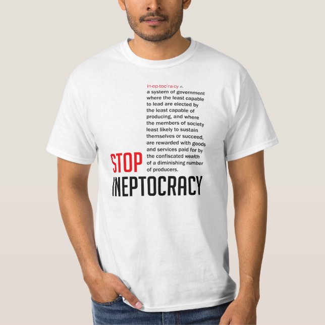 Stop Ineptocracy T-Shirt (Front)