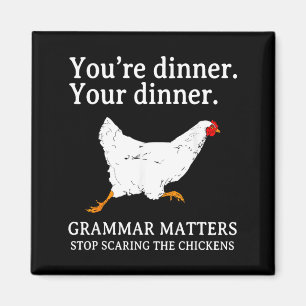 Stop Ing The Chickens English Grammar Funny Te Magnet