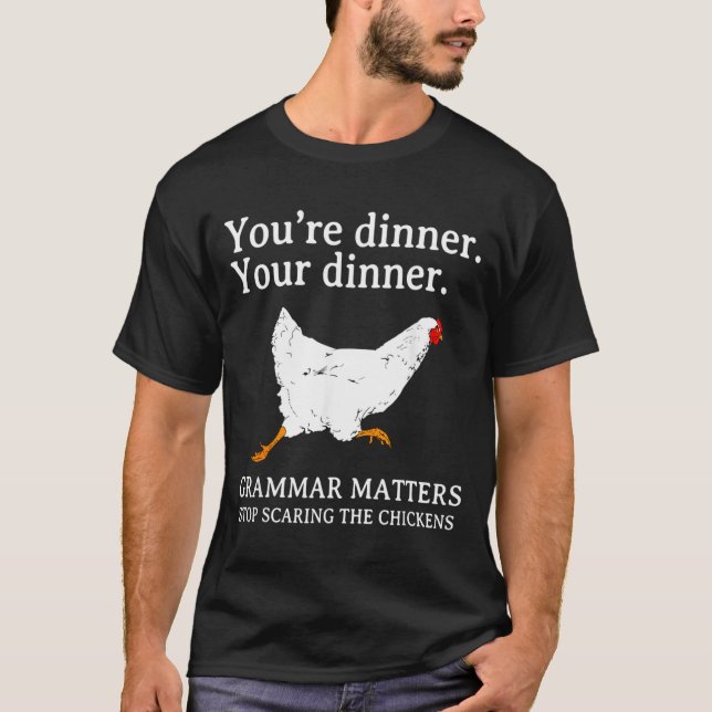 Stop Ing The Chickens English Grammar Funny Te  T-Shirt (Front)