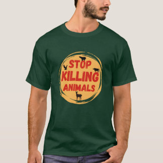 Stop killing animals animal rights friend T-Shirt