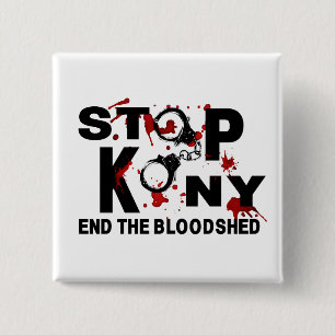 Stop Kony. End the Bloodshed. 15 Cm Square Badge