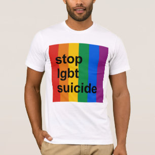 stop lgbt suicide T-Shirt