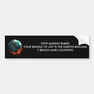 STOP MAKING BABIES BUMPER STICKER