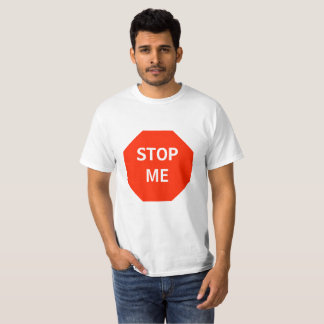 Stop Me (Stop Pre) Customisable Shirt